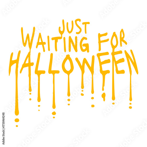 Just Waiting For Halloween Slime Drops Graffiti Style