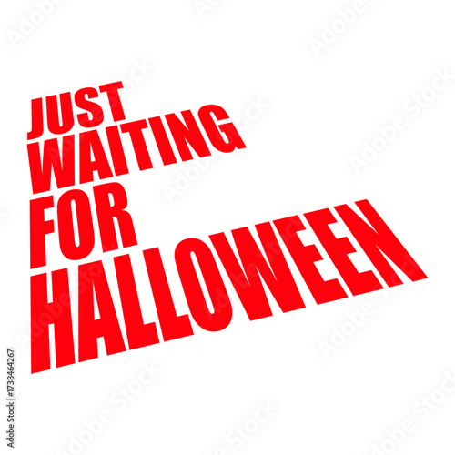 Just Waiting For Halloween Funny Quote Countdown Anticipation