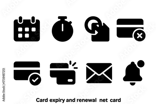 Card Expiry Icons. Solid, filled icon set of card expiry and renewal: calendar, countdown timer, renewal notice, expired card, new card, activation, mailing,
