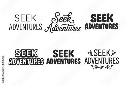 Creative Lettering Variations. Seek adventures. Set lettering. harmonious lettering variations of the same emblematic concept (Modern minimal