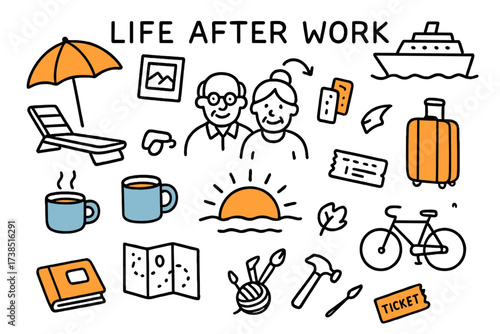 Retirement Relaxation Essentials. Life After Work. Hand-drawn doodle illustration Life After Work beach umbrella (accented), cruise ship (accented), relaxing