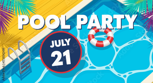Splash into Fun with Our Spectacular Summer Pool Party Celebration on July Twenty First