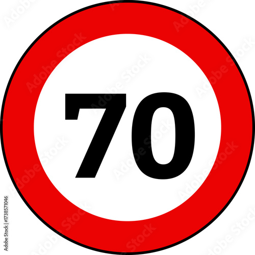 Speed limit 70 kmh traffic sign, Speed limit 70 sign