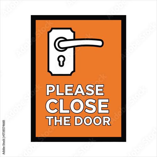 Please Close The Door Graphic Sign With Door Handle Icon And Text illustration