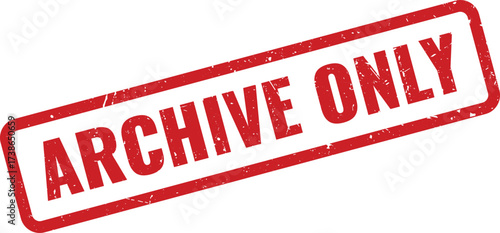 Red Archive Only Rubber Stamp on White Background, Indicating Content Preserved for Historical or Record Keeping