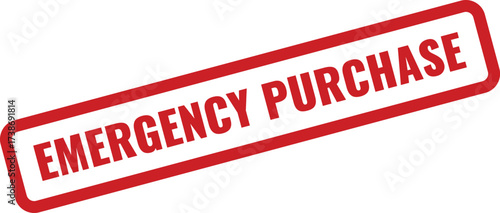 Emergency Purchase Red Rubber Stamp with Distressed Texture on a White Background