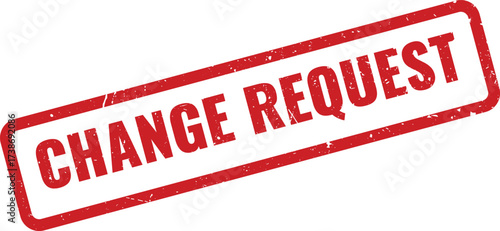 Red CHANGE REQUEST Rubber Stamp on White Background, Indicating a Formal Proposal to Modify Something