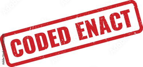 Red Coded Enact Rubber Stamp with Distressed Texture on a White Background, Indicating a Legislative or Programmed Action