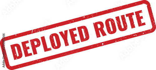 Red Deployed Route Rubber Stamp with Distressed Texture on a Clean White Background