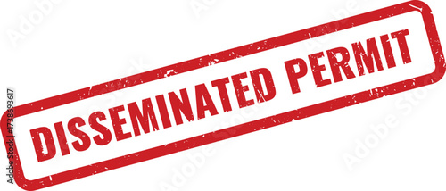 Red disseminated permit Rubber Stamp on White Background, Indicating Widespread Authorization or Consent