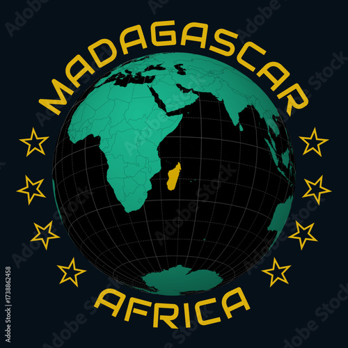 Madagascar on Globe. Round country and continent name text. Country view on world map in Black Emerald color palette. Madagascar shape on map. Artistic vector illustration.