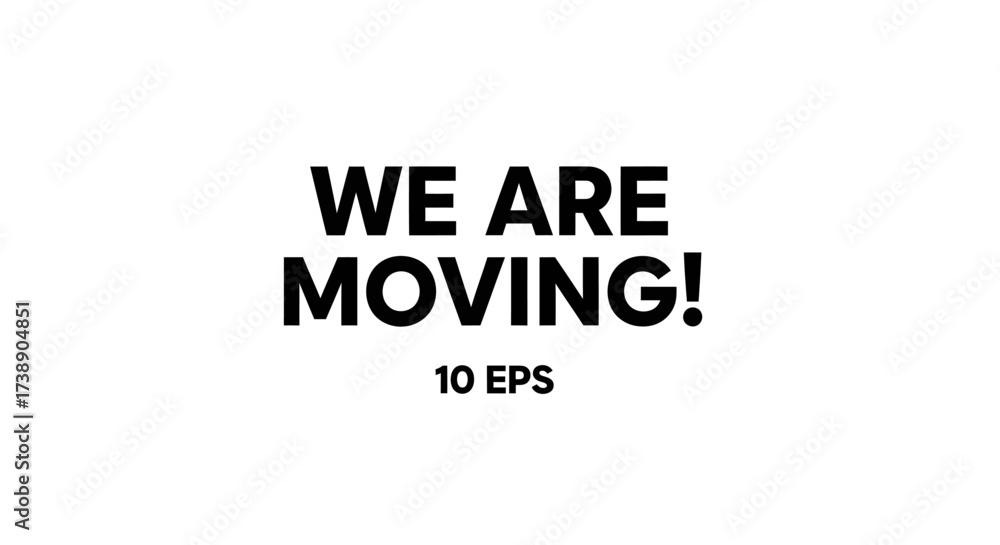 Obraz premium We Are Moving Announcement Graphic Design.