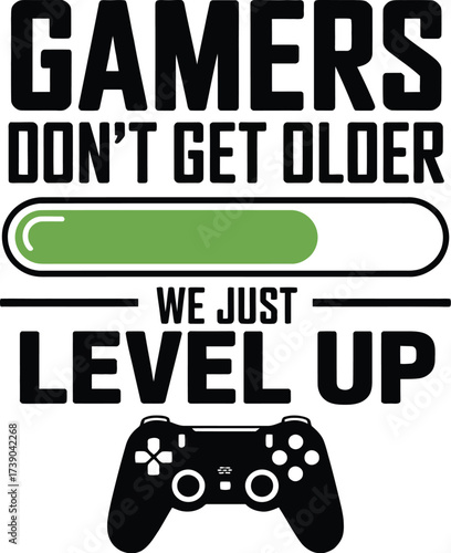 Gamers level up funny gaming quote design for video games