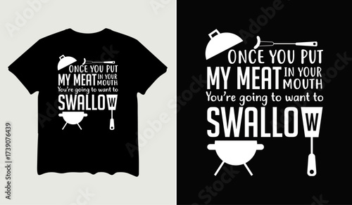 Once you put my meat in your mouth t-shirt design for t-shirt quotes or poster svg printable cut file