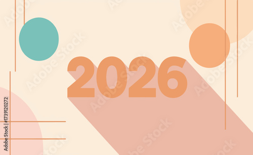 Illustration 2026 background displays circles shapes and lines art in pastel colors with shadows.