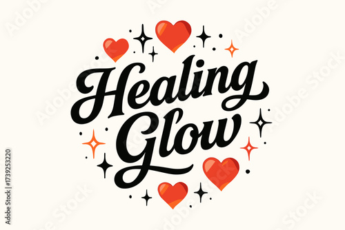 Romantic Healing Glow. Healing Glow, bold vintage calligraphy, smooth curves, balanced composition, clear readable letters, consistent style, surrounded by