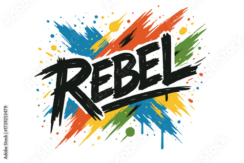 Rebel Street Graffiti. Rebel, streetstyle graffiti, bold rough strokes, surrounded by paint effects, diagonal decorative composition, clean white background,