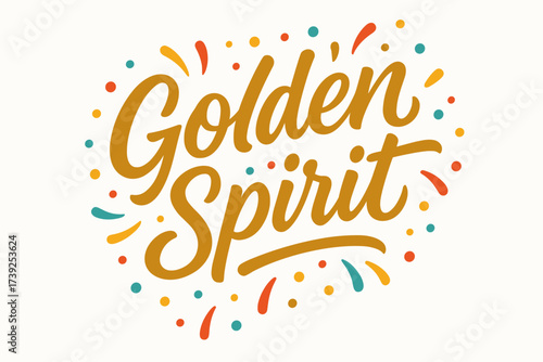Golden Spirit Lettering. Golden Spirit, modern hand lettering, smooth curves, balanced composition, clear readable letters, consistent style, surrounded by