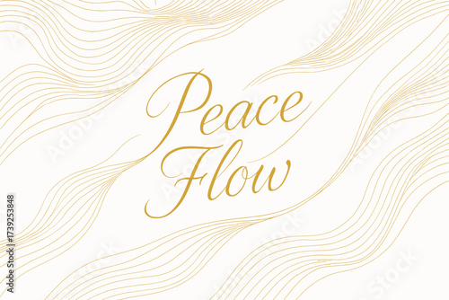 Golden Peace Flow. Golden Peace Flow, elegant calligraphy with thin luminous lines, spiritual gentle tone, surrounded by abstract waves, diagonal decorative