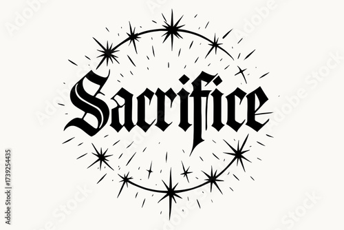 Gothic Calligraphy Art. Sacrifice, gothic calligraphy, sharp medieval curves, surrounded by sparks, circular frame composition, clean white background, vector