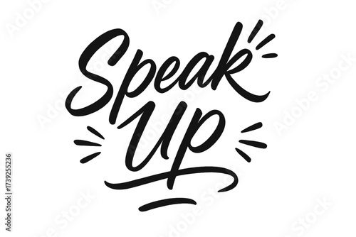 Speak Up Artistry. Speak Up ? Script Hand-Lettering with semi-cursive brush style, fast expressive strokes, thin elegant connectors, transparent background,
