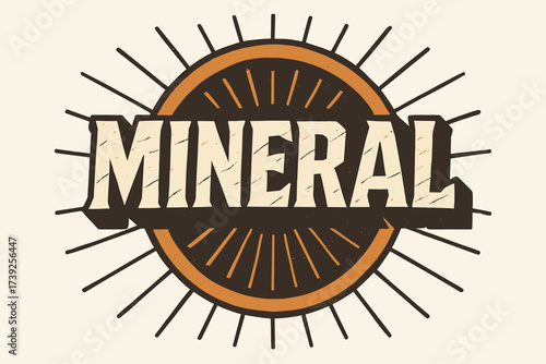 Retro Mineral Poster. Mineral, retro poster lettering, stone-cut bold style, surrounded by rays, circular frame composition, clean white background, vector