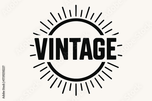 Retro Vintage Lettering. Bold, retro vintage lettering, blocky strong tone, surrounded by rays, circular frame composition, clean white background, vector