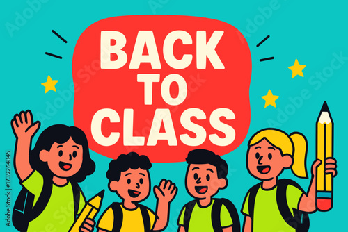 Bold Back-to-Class Banner. Back to Class banner, flat vector illustration, bold oversized text inside rounded blob, cartoon characters waving with backpacks