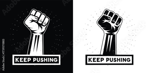 Fist raised in the air with the text keep pushing below it, presented in both black and white versions, symbolizing determination and perseverance