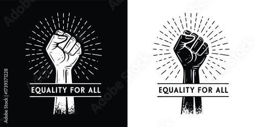 Raised fist with sunburst and text equality for all on a black and white background, symbolizing social justice and human rights