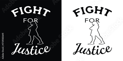 Black and white graphic depicting a silhouette of a woman with arms crossed, with text fight for justice symbolizing advocacy, equality, and social change