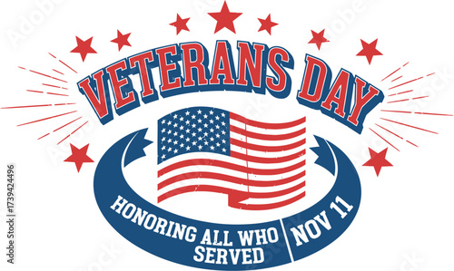 Veterans day honoring all who served november eleventh graphic