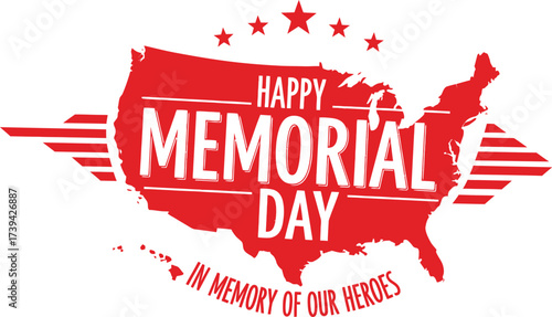 Happy memorial day united states heroes patriotic celebration