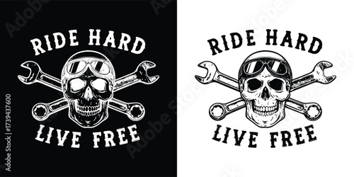 Skull with wrenches and text ride hard live free in black and white