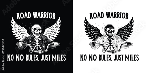 Skeleton biker with wings and the text road warrior no no rules just miles, presented in both black and white versions for versatile design applications
