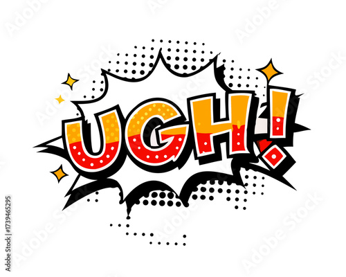 Sound effect bubble with exclamation ‘Ugh!’ in retro halftone comic book style