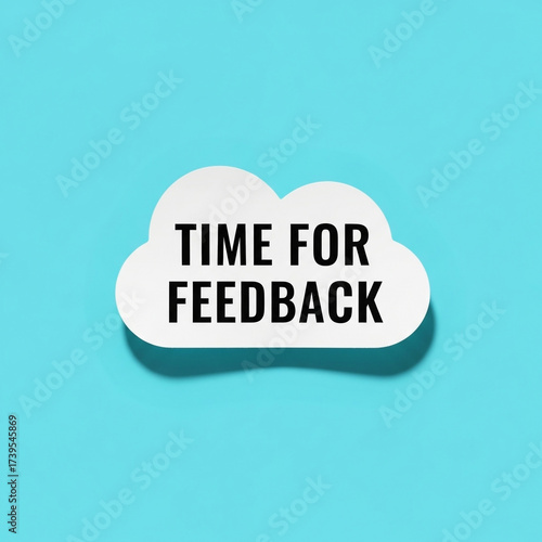 White cloud shape with the words time for feedback on a blue background