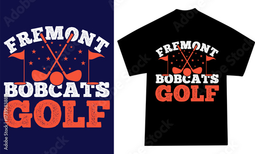 Custom Fremont Bobcats Golf T-Shirt Design School Spirit Athletic Shirt Vector Vintage Typography