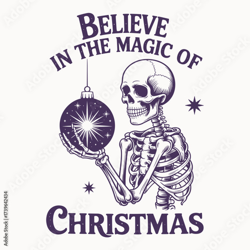 believe in the magic of christmas skeleton with ornament gothic holiday funny spooky festive winter t shirt vector art
