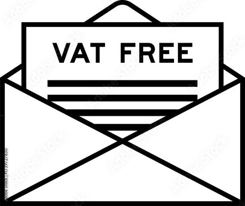 Envelope and letter sign with word vat free as the headline