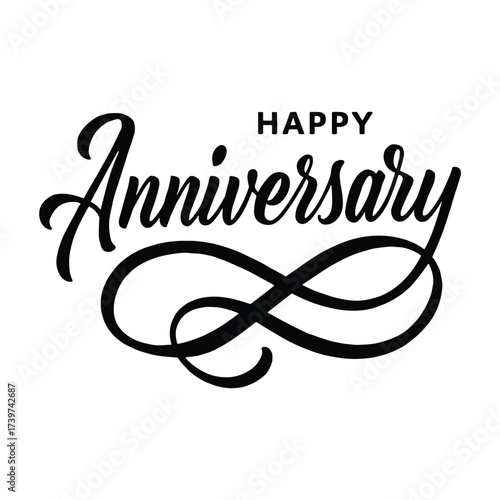 Elegant happy anniversary lettering in black script style. Classic romantic calligraphy vector illustration for greeting cards, wedding celebrations, and love events
