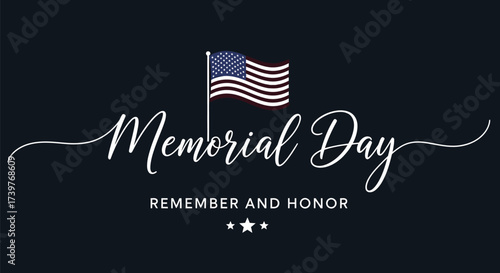 Memorial day remember and honor our heroes with american flag
