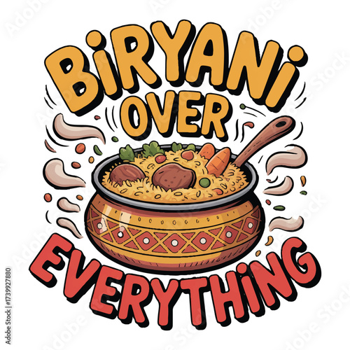 Biryani Over Everything – Fun Foodie Typography Illustration