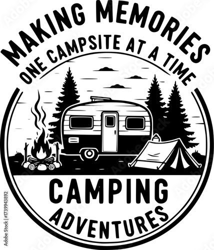 Making Memories One Campsite At a Time , Camping silhouette, Camper, Funny Camping, Making Memories One Campsite At a Time T-shirt Design, Camping t-shirt vector