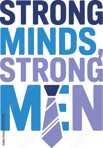 Strong Minds, Strong Men" Motivational Typography Design