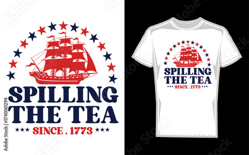 Funny 4th of july spilling the tea silhouette design celebrating american independence since 1773 with patriotic elements silhouette