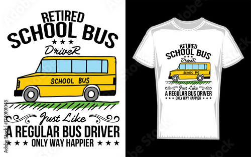 Funny retired school bus driver silhouette only way happier