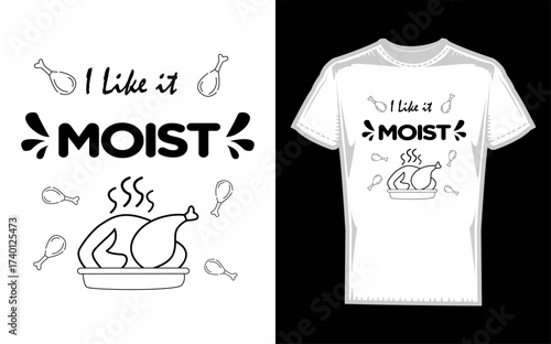 Humorous phrase i like it moist in a bold graphic silhouette style perfect for playful designs and expressing a lighthearted sentiment