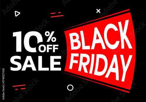 Black Friday sale banner. 10 percent price off. Discount, special offer design template. Promotion, marketing poster. Vector illustration.