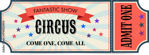 Retro ticket. Circus.